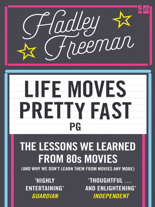 Title details for Life Moves Pretty Fast by Hadley Freeman - Available
